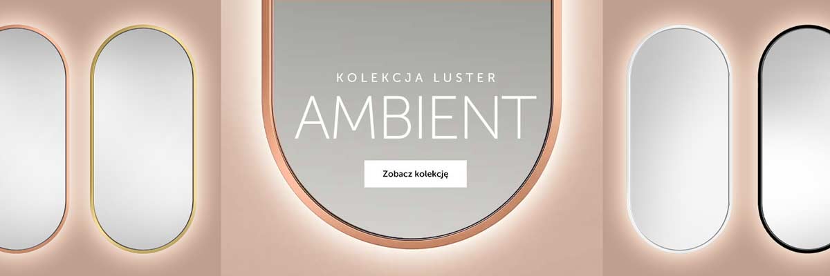 Kolekcja luster AMBIENT