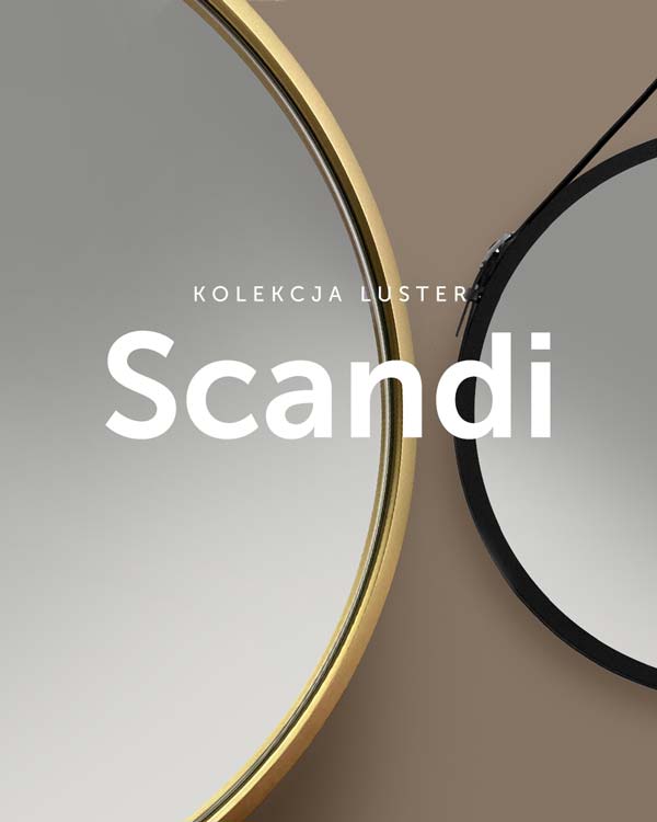 Kolekcja luster Scandi